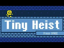 tiny heist